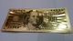 USA 100 Dollar 1999 UNC - Gold Plated - Very Nice But Not Real Money! - Billetes De La Reserva Federal (1928-...)