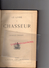 LE LIVRE DU CHASSEUR- CHASSE- CHARLES DIGUET- FAYARD PARIS 1881- DESSINS DE RIBALLIER- RELIURE CUIR - Caccia/Pesca