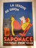 1914 Rare Affiche Ancienne Originale LA LESSIVE AU SAVON : LE SAPONACE TRAVAILLE POUR VOUS ,signée Lan ,(125 X 85cm) - Affiches