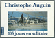 Livre - CHRISTOPHE AUGUIN 105 Jours En Solitaire Livre De Bord Et Chroniques à Terre Editions DENOEL (voile Voilier) - Sonstige & Ohne Zuordnung