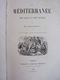 Delcampe - LA MÉDITERRANÉE, SES ILES ET SES BORDS Louis Enault 1863 Gravures Couleurs - 1701-1800