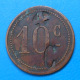 COLONIES ? Cantine Zamith 10 Centimes INEDIT Laiton 25mm - Monetary / Of Necessity