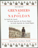 Grenadiers De Napoléon - Raoul Et Jean Brunon - Garde Impériale - Napoléon - Français