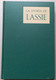 LA STORIA DI LASSIE -EDIZIONE MARTELLO DI MILANO -PAGINE 128 (CART 72) - Storia, Biografie, Filosofia