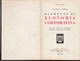 1940 Elementi Di Economia Corporativa U. Hoepli Editore - Droit Et économie