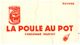 Po PP/Buvard Bouillon La Poule Au Pot (N= 1) - Potages & Sauces