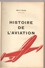 Aviation  Histoire De L'aviation Par Alfred Carlier Des Editions De L'Ecole Moderne à Cannes - Über 18