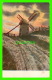 MOULINS À VENT - THE WINDMILL, NANTUCKET, MA.  IN 1746 - PUB. BY SUFFOLK ENG CO - - Moulins à Vent