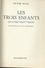 Livre  Les Trois Enfants  1959 - Ideal Bibliotheque