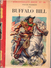 Buffalo-Bill Par Paluel-Marmont  (illustrations : Henri Dimpre)- Rouge Et Or N°82 - Bibliotheque Rouge Et Or