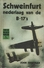 SCHWEINFURT NEDERLAAG VAN DE B-17 ' S - JOHN SWEETMAN - STANDAARD Uitgeverij - TWEEDE WERELDOORLOG IN WOORD EN BEELD - Guerra 1939-45
