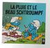 SMURFS Schtroumpfs (Mini-Albums) 8. La Pluie Et Le Beau Schtroumpf S.A DUPUIS. Brochée 1983 - Schtroumpfs, Les - Los Pitufos