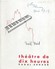 Programme/Théatre De Dix Heures/Raoul Arnaud/Fou-Té Nou-La/Maurice Horgues/AM Carriére/B Lavalette/ Vers 1950   PROG110 - Programmes