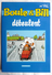 ALBUM BANDES DESSINEES Publicitaire ELIOR BOULE ET BILL ROBA Déboulent 2003 - Boule Et Bill