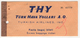 TURQUIE,TURKEI,TURKEY,TURKISH AIRLINES 1962 EXCESS BAGGAGE TICKET  VERY RARE - Tickets