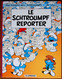 BD LES SCHTROUMPFS - 22 - Le Schtroumpf Reporter - EO 2003 - Schtroumpfs, Les - Los Pitufos