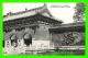 SHENYAND, LIANING, CHINE - THE FRONT GATE OF PEILING (MUKDEN) - ANIMATED - - Chine