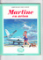 MARTINE EN AVION, Gilbert DELAHAYE, Marcel MARLIER, Collection FARANDOLE, Editions Casterman  SD Vers 1985 - Casterman