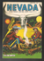 Nevada N° 467 - Editions LUG à Lyon - Juin 1986 - Avec Le Petit Ranger Et Tanka Le Fils De La Forêt - Limite Neuf. - Nevada