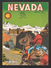 Nevada N° 453 - Editions LUG à Lyon - Avril 1985 - Avec Le Petit Ranger Et Tumac - Neuf. - Nevada