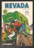 Nevada N° 452 - Editions LUG à Lyon - Mars 1985 - Avec Le Petit Ranger Et Tumac - Limite Neuf. - Nevada
