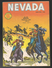Nevada N° 446 - Editions LUG à Lyon - Septembre 1984 - Avec Le Petit Ranger Et Captain Tom Et Cie - Limite Neuf. - Nevada