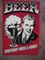 Beer Bière Everybody Needs A Hobby Tout Le Monde A Besoin D'un Passe-temps - Humour