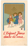 IMAGE PIEUSE HOLY CARD SANTINI CHROMO Illustrateur CF N° 0 : " L'Enfant Jésus Désire De Vous " - Andachtsbilder