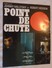 Programme Cinéma - Point De Chute - Johnny Hallyday, Robert Hossein - 24 X 31 Cm - - Otros