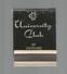 G-I-E , Tabac , Boites , Pochette D'ALLUMETTES, Publicité, 2 Scans , Etats Unis , University Club Of CLEVELAND - Matchboxes