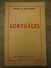 Rare édition Originale - Sortilèges - Michel De Ghelderode - L'Essor - Paris-Bruxelles - 1941 - Superbe état - Auteurs Belges