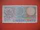 Billet De Banque  De 500 Lire  Republbica Italiana N° O 01 - 057479 Et  Z 09 - 609342 - 500 Liras