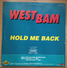 WEST BAM - HOLD ME BACK - MAXI - SINGLE. USADO - USED. - 45 T - Maxi-Single