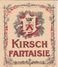 BELLES ETIQUETTES - KIRSCH FANTAISIE  - SPECIMEN -  ETS JOUNEAU 1933 - VOIR AU DOS INTERESSANT POUR COLLECTION - Lots & Sammlungen