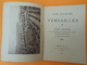 Guide Illustré / Une Journée à VERSAILLES/Musée Du Parc Et Chateau Du Trianon/Braun & Cie/ 1946    PGC141 - Programmes