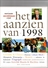 Het Aanzien Van 1998. Twaalf Maanden Wereldnieuws In Beeld. Lewinsky & Clinton. Dutroux. Viagrapil. Huwelijk Maurits En - Geschiedenis