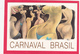 Modern Post Card Of Carnaval Brasil,Rio De Janeiro,B22. - Rio De Janeiro