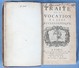TRAITÉ De La VOCATION à L'ÉTAT ECCLÉSIASTIQUE / Jean GIRARD / Pralard éditeur En Première Édition De 1695 - Antes De 18avo Siglo