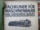 Delcampe - KOLN 1938  FACHKUNDE FUR MASCHINENBAUER UND VERWANDTE BERUFE Gare Train - Transport