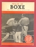 FASCICULE ANCIEN - 1949 - "REGLES DE BOXE" - REGLES OFFICIELLES FEDERATION NATIONALE DE BOXE - 40 PAGES - (15 X 12 Cm) - Livres