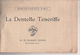 DENTELLE TENERIFFE  - BIBLIOTHEQUE D.M.C. - TH. DE DILLMONT - LA SOCIETE ANONYME  DOLLFUS - MIEG  &  Cie - VOIR SCANS - Laces & Cloth