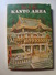 HOW TO SEE KANTO AREA. YOKOHAMA TOKYO NIKKO KAMAKURA HAKONE FUJI - JAPAN, 1950. 200 PAGES. B/W PHOTOS. - Asia