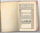 RARO LIEBIG KALENDER 1912 Ihrer Kundschaft Gewidmet Von Der LIEBIG- 78 Pagine Mis.11x17,7 INTEGRO - Tamaño Grande : 1901-20