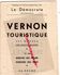 27 - VERNON - TOURISTIQUE SES HOTELS RESTAURANTS - SUPPLEMENT LE DEMOCRATE 19-6-1956-HORAIRE TRAINS CARS -PECHE-PARIS - Tourism Brochures