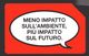 REF.17 - TELECOM - 5,00 &euro; - MENO IMPATTO SULL' AMBIENTE PIU IMPATTO SUL FUTURO - VALIDITA 31.12.2014 - Public Practical Advertising