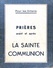 &* Petit Livret (10x13 Cm) Prières  Avant Et Après  La Sainte Communion (26 Pages) - Religion &  Esoterik