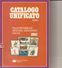 2-CATALOGO BOLAFFI 1967-FRANCOBOLLI ITALIANI+CATALOGO UNIFICATORIDOTTO 1981(OMAGGIO) - Italie