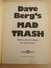 Mad Magazine - Dave Berg's Mad Trash - A Heap Of His Collectors' Itams From Mad Magazine 1977 - Autres & Non Classés