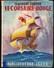 Fenimore Cooper - Le Corsaire Rouge - Bibliothèque Isard - ( 1946 ) . - Sonstige & Ohne Zuordnung