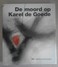 De Moord Op Karel De Goede - GALBERT VAN BRUGGE   1978 - Other & Unclassified